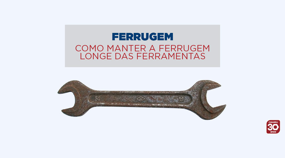 Como manter a ferrugem longe das ferramentas