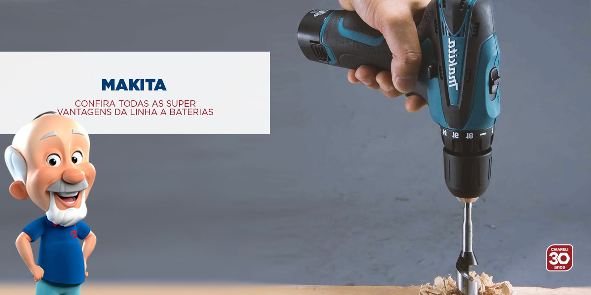 Confira todas as Super Vantagens da linha a baterias Makita