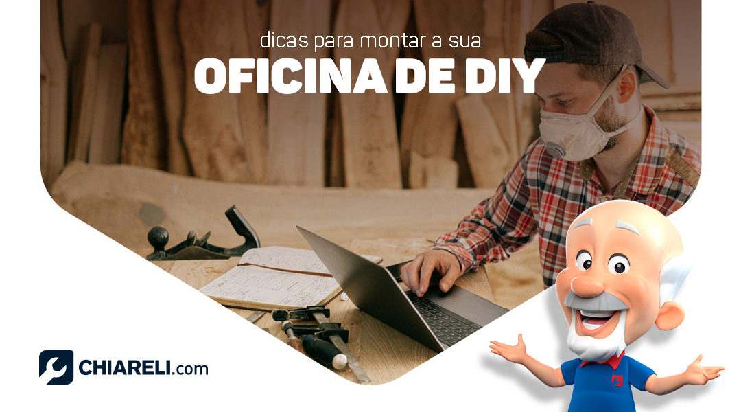 Dicas para montar a sua oficina de DIY